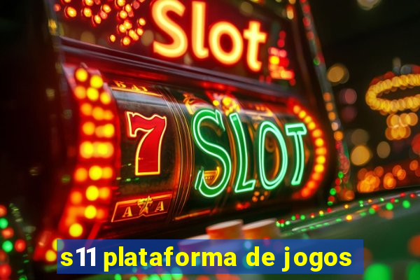 s11 plataforma de jogos